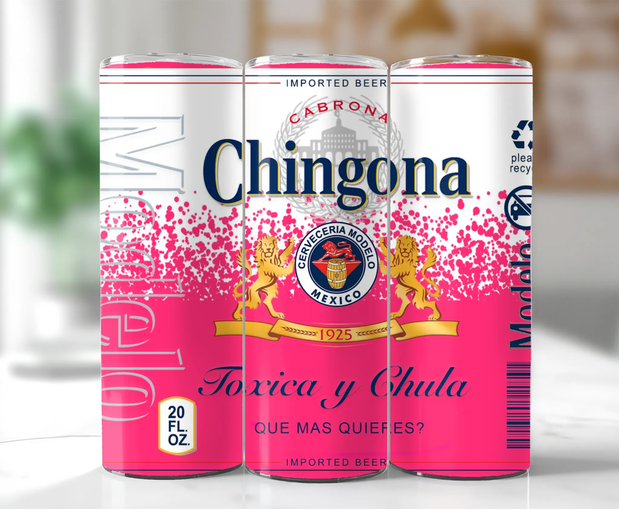 Chingona- 20oz